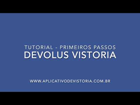 Primeiros Passos no App Devolus Vistoria